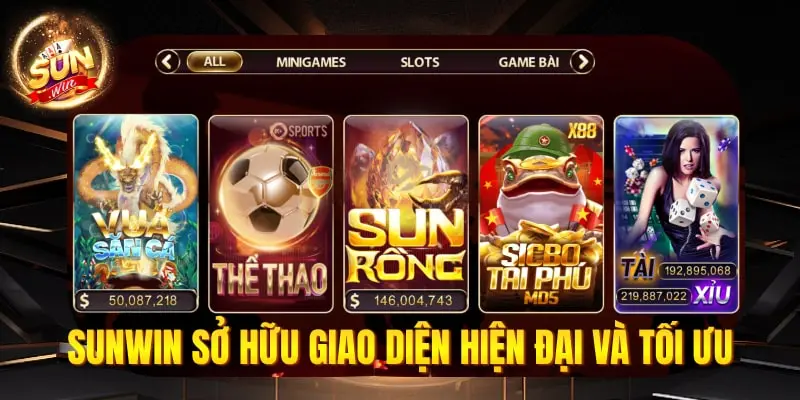 Sunwin sở hữu giao diện hiện đại và tối ưu